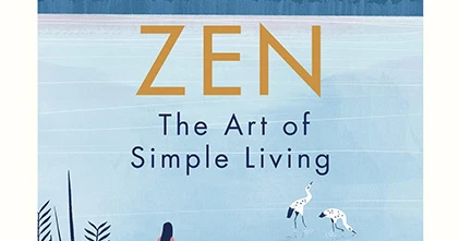 Zen: The Art of Simple Living