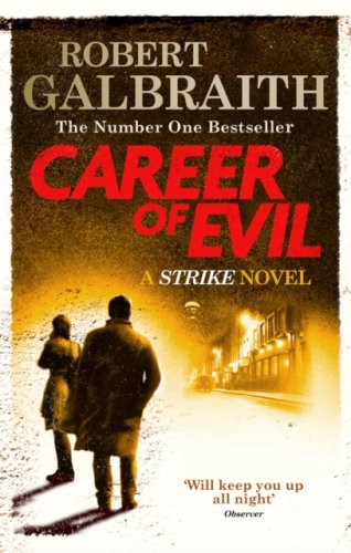Career of Evil : #3 Cormoran Strike Book