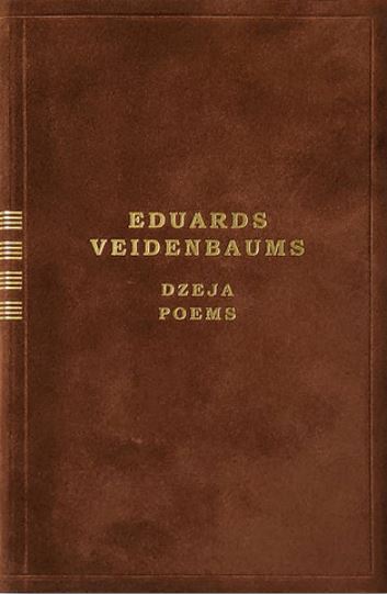 Dzeja. Poems. Eduards Veidenbaums