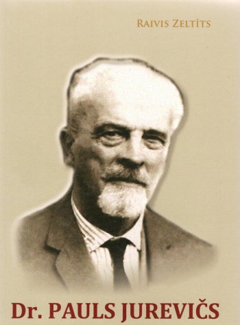 Dr. Pauls Jurevičs un Latviešu tautas misija