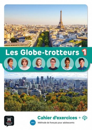 Les Globe-trotteurs 1 Cahier d’exercices