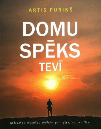 Domu spēks tevī