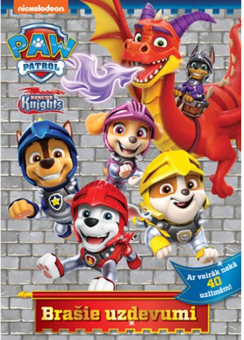 Paw patrol. Rescue Knights. Brašie uzdevumi. Vairāk nekā 40 uzlīmes!