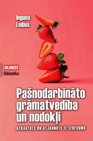 Pašnodarbināto grāmatvedība un nodokļi. Atkārtots un atjaunots 11. izdevums