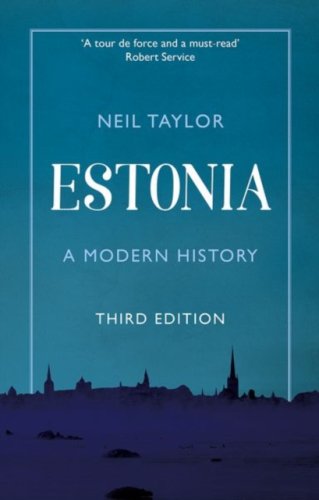 Estonia : A Modern History