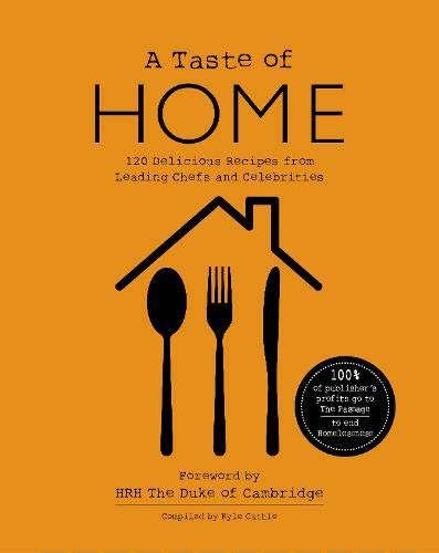 A TASTE OF HOME : 120 Delicious Recipes from Leading Chefs and Celebrities