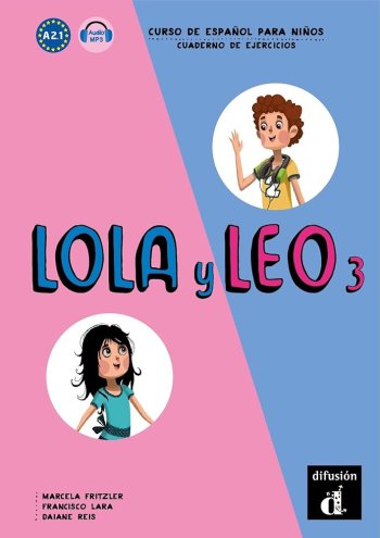 Lola y Leo 3 Cahier d'exercices + MP3