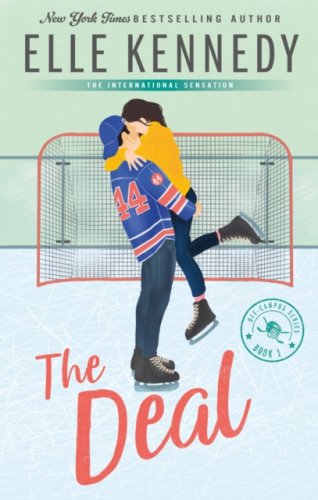 The Deal : The addictive sports romance from TikTok sensation and bestselling author, Elle Kennedy!