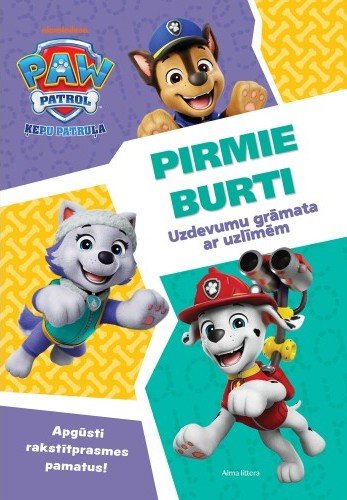 Paw Patrol. Pirmie burti. Uzdevumu grāmata ar uzlīmēm