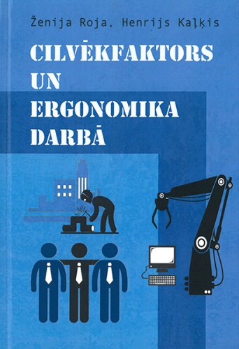 Cilvēkfaktors un ergonomika darbā
