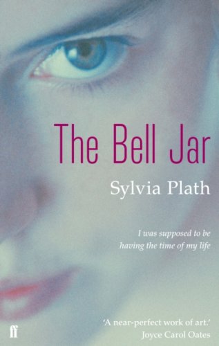 The Bell Jar - Sylvia Plath's only novel