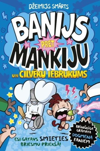 Banijs pret Mankiju un cilvēku iebrukums