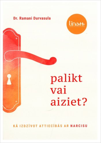 Palikt vai aiziet? Kā izdzīvot attiecībās ar narcisu?