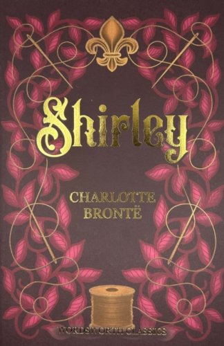 Shirley (Wordsworth Classics)