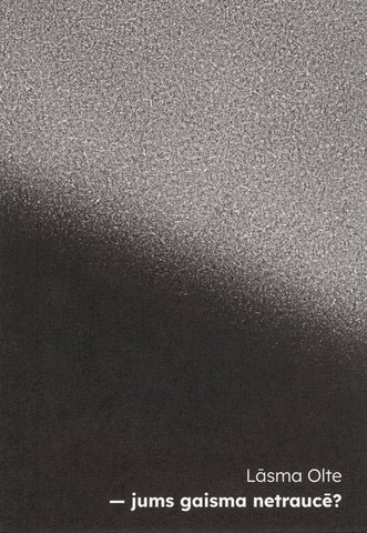 Jums gaisma netraucē?