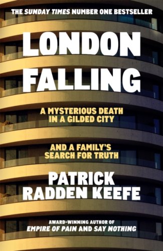 London Falling : A Mysterious Death in a Gilded City and a Family's Search for Truth