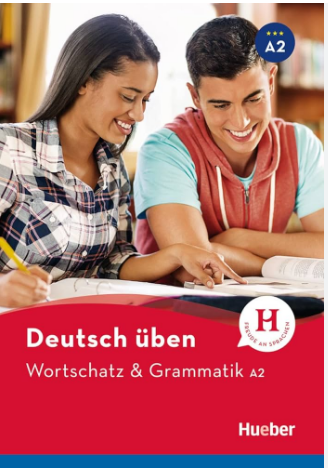 Deutsch üben | Wortschatz & Grammatik A2
