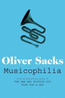 Musicophilia: Tales of Music and the Brain