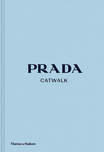 Prada Catwalk : The Complete Collections