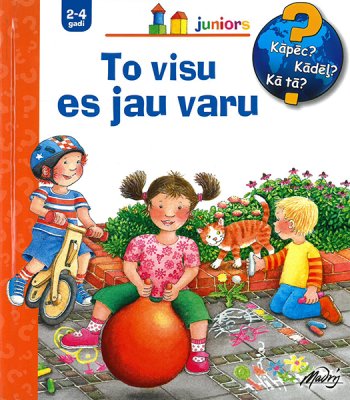 To visu es jau varu 2-4 gadi