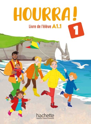 Hourra ! 1 - Livre de l'eleve (A1.1)