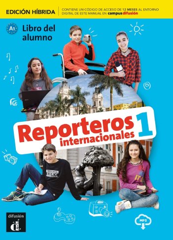 Reporteros internacionales 1 - Libro del alumno - Edition hibrida