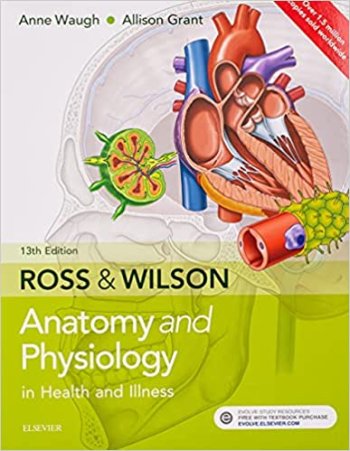 Ross & Wilson Anatomy and Physiology in Health and Illness 13th edition