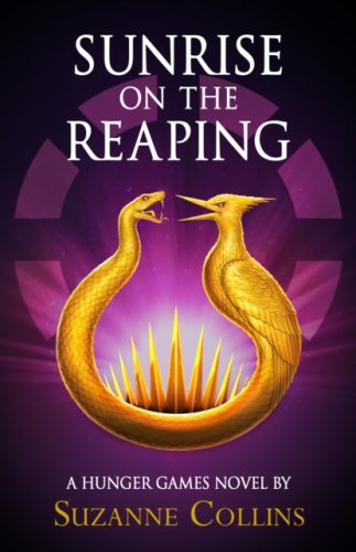 Sunrise on the Reaping (A Hunger Games Novel #5)