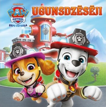 Paw Patrol. Ugunsdzēsēji