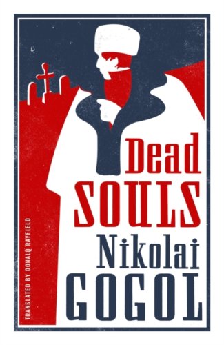 Dead Souls: New Translation (Alma Classics)
