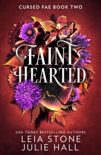 Faint Hearted : #2 Cursed Fae series