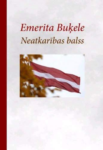 Emerita Buķele. Neatkarības balss