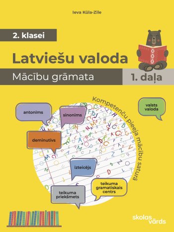 Latviešu valoda. Skolēna grāmata 2. klasei I daļa