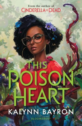This Poison Heart : From the author of the TikTok sensation Cinderella is Dead