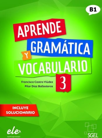 Aprende gramatica y vocabulario 3 Nueva edicion
