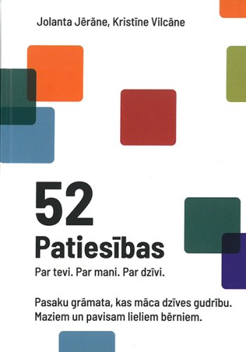 52 patiesības Par tevi. par mani. Par dzīvi