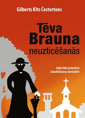Tēva Brauna neuzticēšanās. Seko līdzi priestera izmeklēšanas metodēm