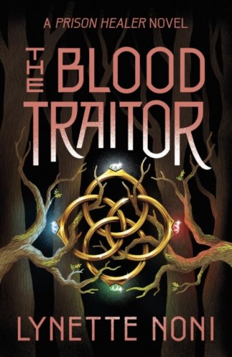 The Blood Traitor #3 : The gripping finale of the epic fantasy The Prison Healer series