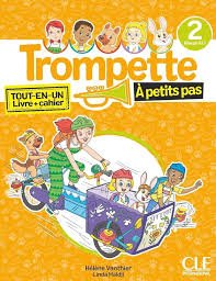 Trompette a petits pas 2 (A1.1) - Livre de l'eleve + Cahier + Audio telechargeable en ligne