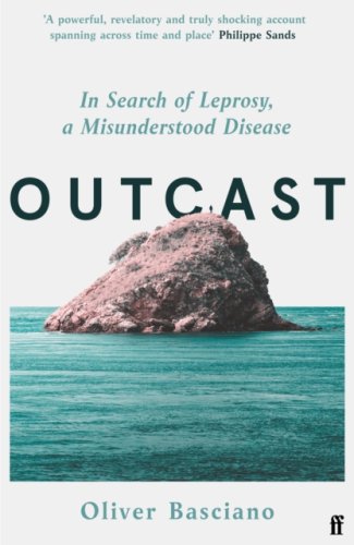 Outcast : In Search of Leprosy, a Misunderstood Disease