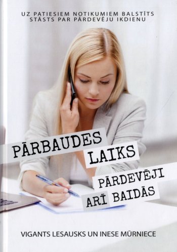 Pārbaudes laiks / pārdevēji arī baidās