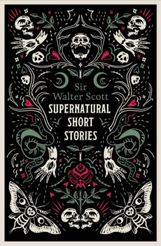 Supernatural Short Stories : Tales of Murder and Letters on Demonology and Witchcraf (Alma Classics)