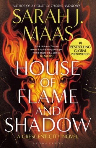 House of Flame and Shadow (Crescent City#3s): the smouldering third book in the Crescent City series