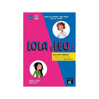 Lola y Leo 3 Ed. hybride livre de l'éleve