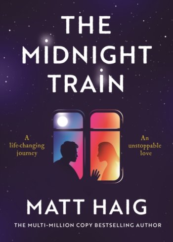 The Midnight Train : from the author of The Midnight Library