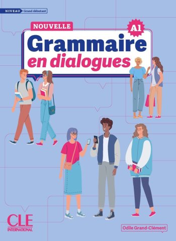 La Nouvelle Grammaire ne Dialogues A1 Grand debutant 2ed