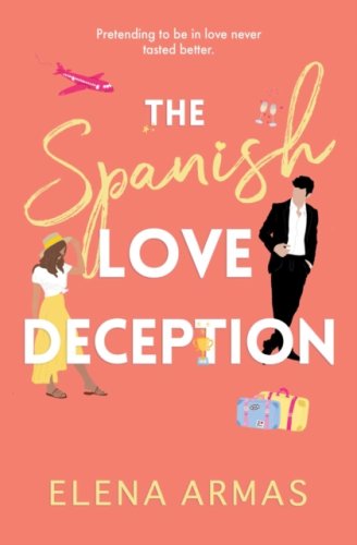 The Spanish Love Deception : TikTok made me buy it! The Goodreads Choice Awards Debut of the Year