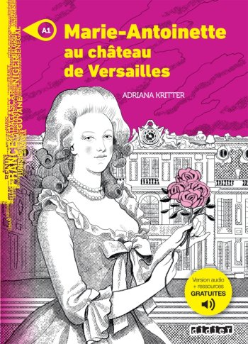 Marie Antoinette au chateau de Versailles (A1) - Livre + MP3