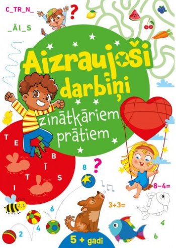 Aizraujoši darbiņi zinātkāriem prātiem 5+ Zaļa