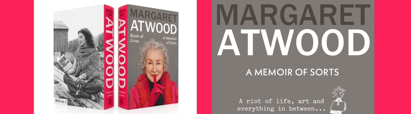 Book of Lives : A Memoir of Sorts, Margaret Atwood
